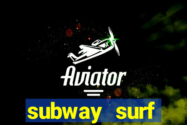 subway surf deposito 1 real